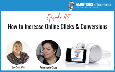 47: How to Increase Online Clicks Conversions