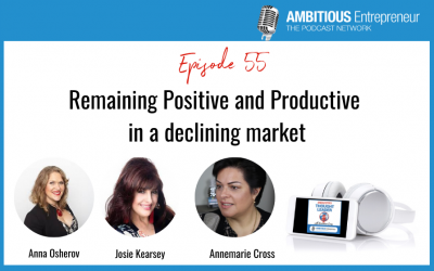 55: Remaining Positive and Productive in a Declining Market