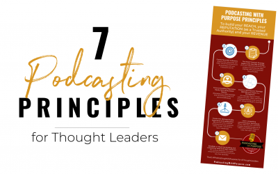 7 Podcasting Principles for Thought Leaders