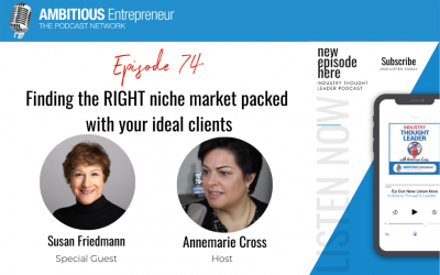 74: Finding the RIGHT niche market packed with your ideal clients