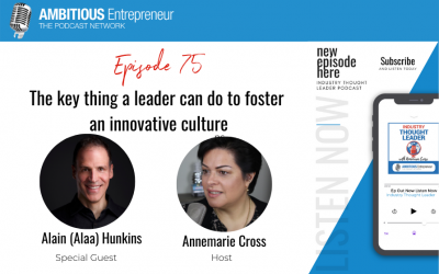 75: The key thing a leader can do to foster an innovative culture