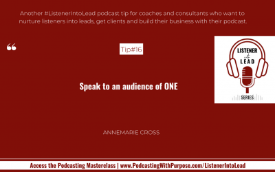 16: Listener Into Lead Podcasting Tip for Coaches