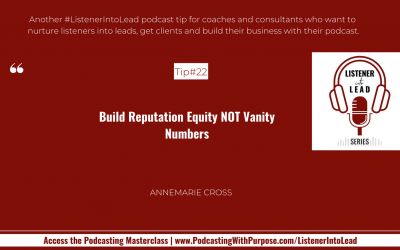 22: Listener Into Lead Podcasting Tip for Coaches