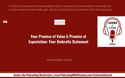 25: Listener Into Lead Podcasting Tip for Coaches
